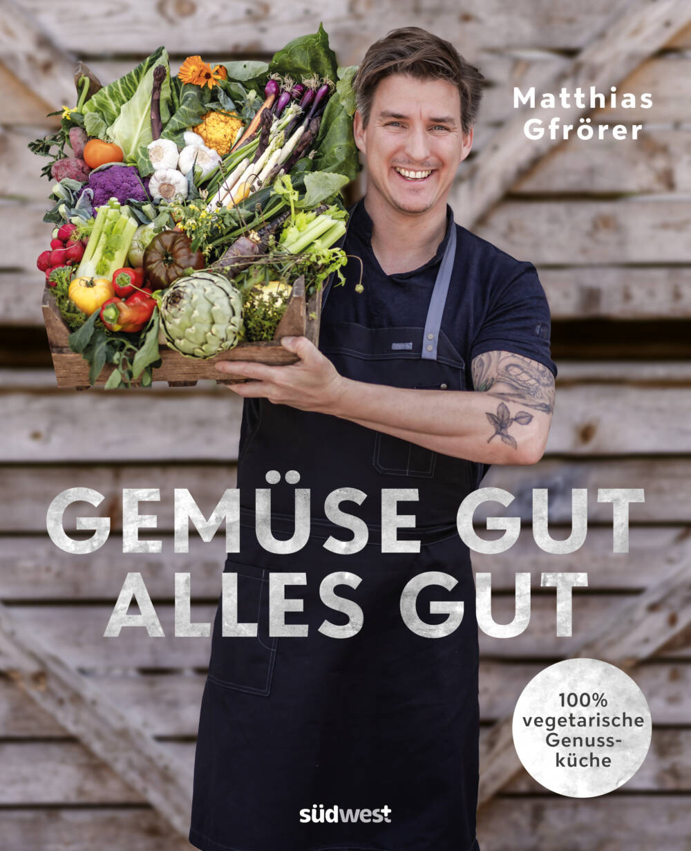 Gemüse gut, alles gut: Matthias Gfroerer hat gerade sein zweites Kochbuch veröffentlicht / © Südwest Verlag